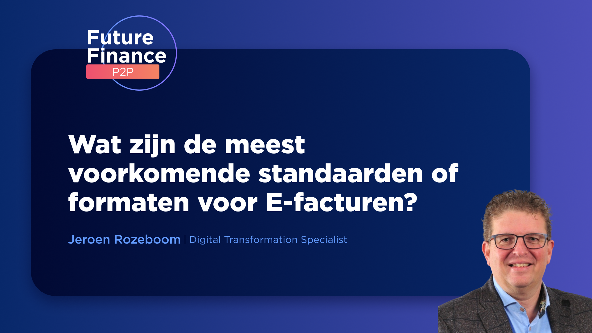 UBL, DICO, EDI, Peppol - Standaarden voor E-facturen