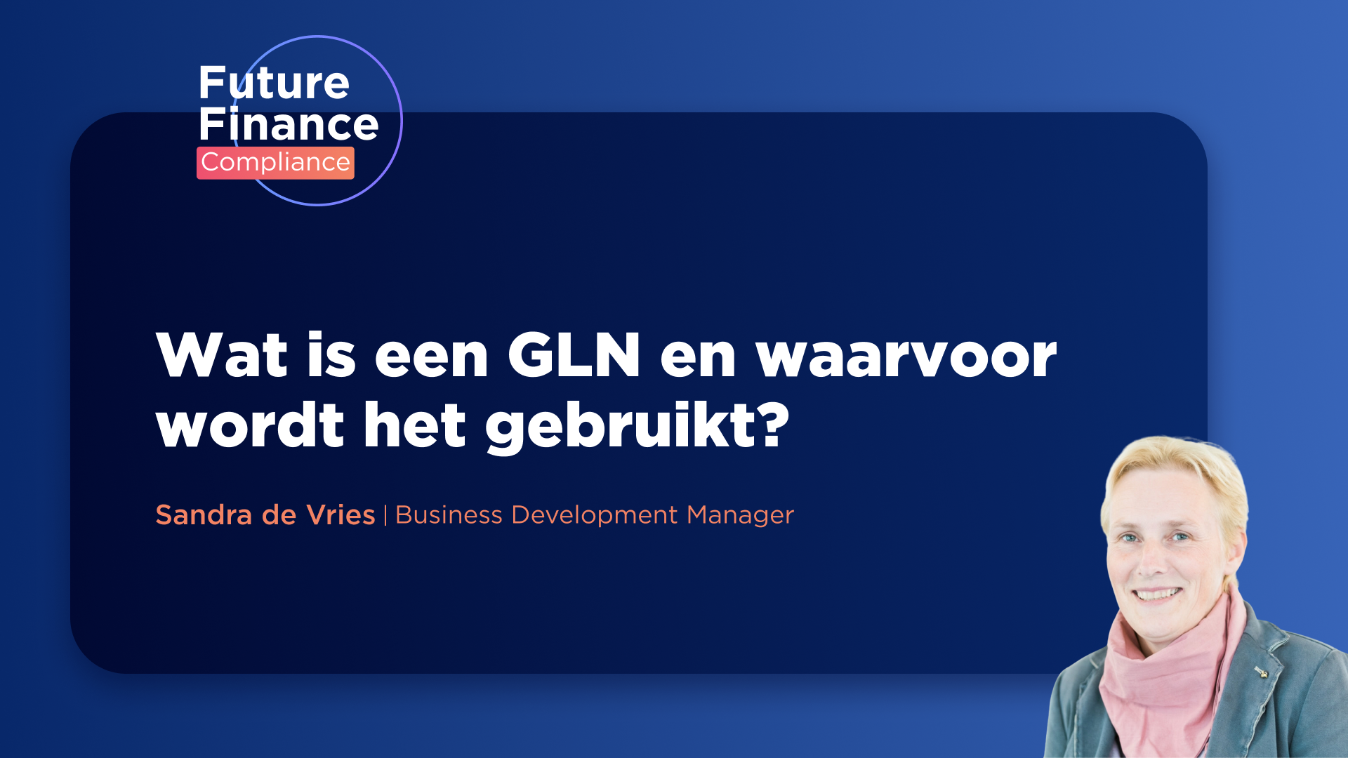 Wat is een Global Localisation Number (GLN) en hoe wordt het gebruikt?